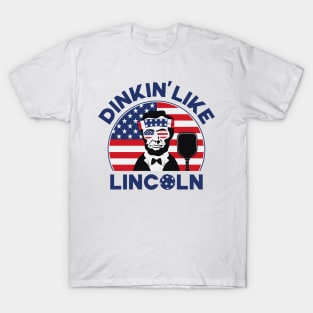 Dinkin Like Lincoln T-Shirt